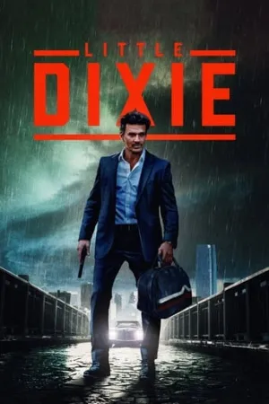 ดูหนัง ออนไลน์ Little Dixie (2023)